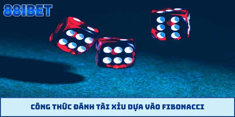 Công thức đánh tài xỉu dựa vào Fibonacci
